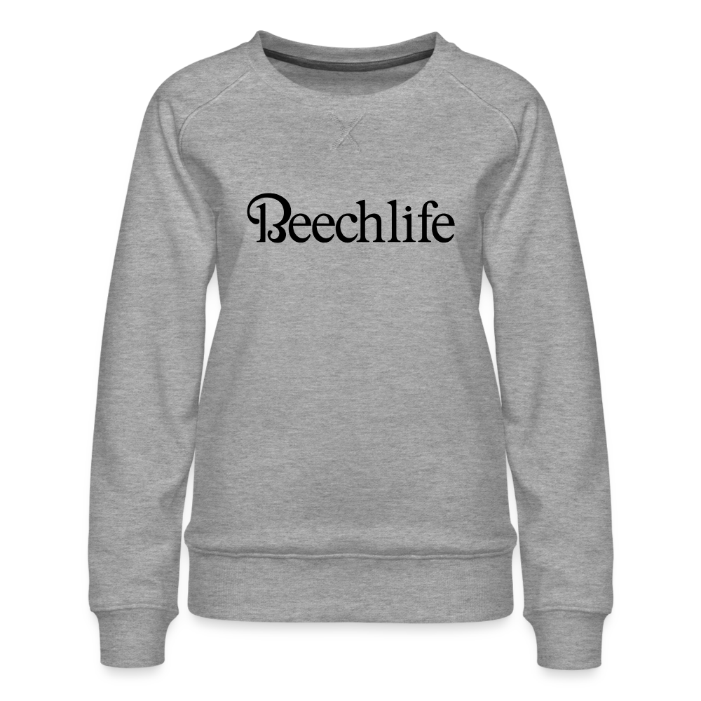 Beechlife Women’s Premium Sweatshirt - heather grey