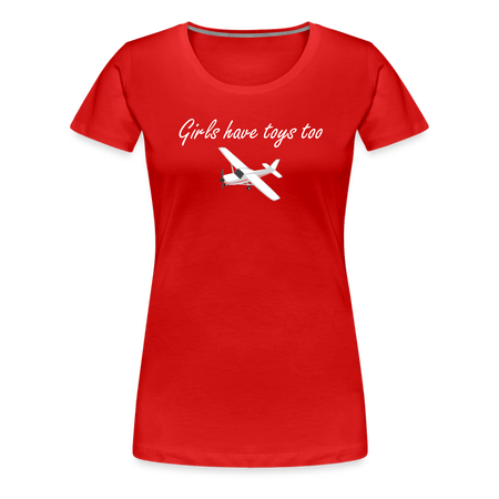 Women’s Girls Have Toys Too T-Shirt - red