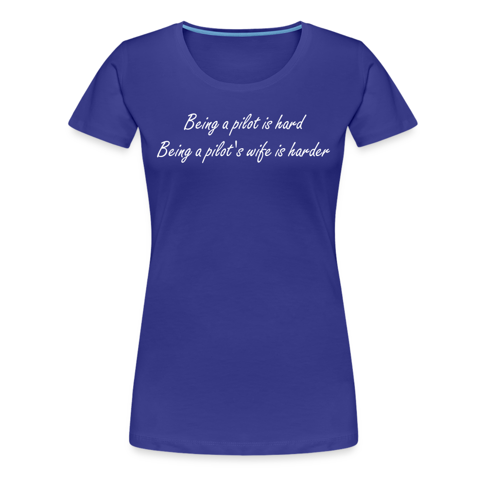 Women’s Being a Pilot's Wife T-Shirt - royal blue