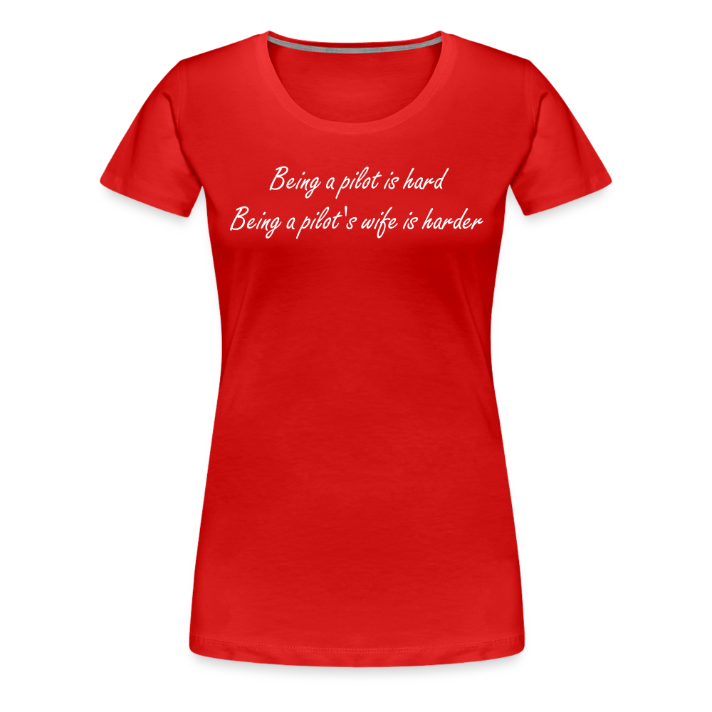 Women’s Being a Pilot's Wife T-Shirt - red