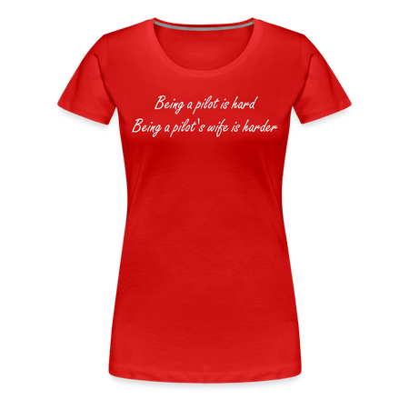 Women’s Being a Pilot's Wife T-Shirt - red