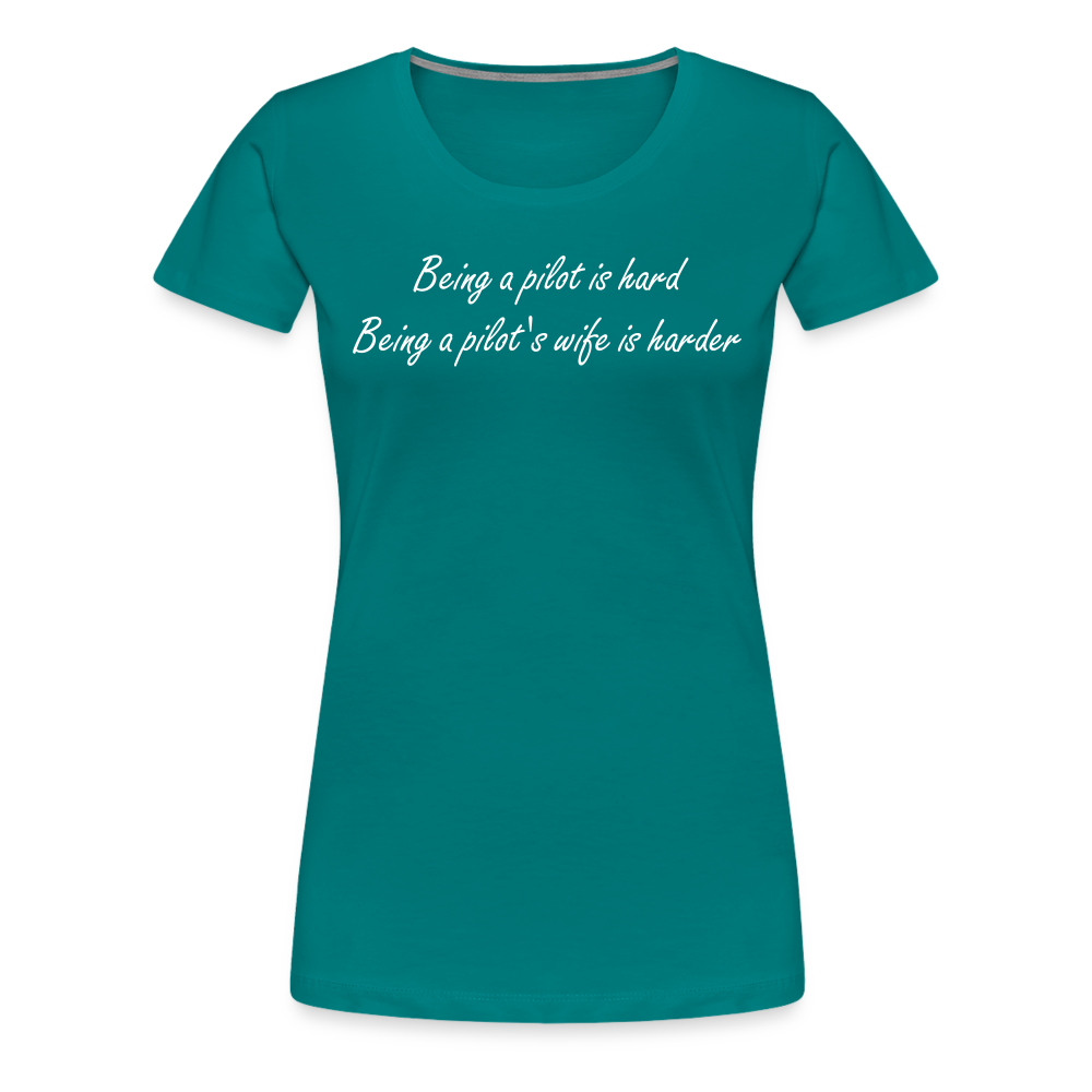 Women’s Being a Pilot's Wife T-Shirt - teal
