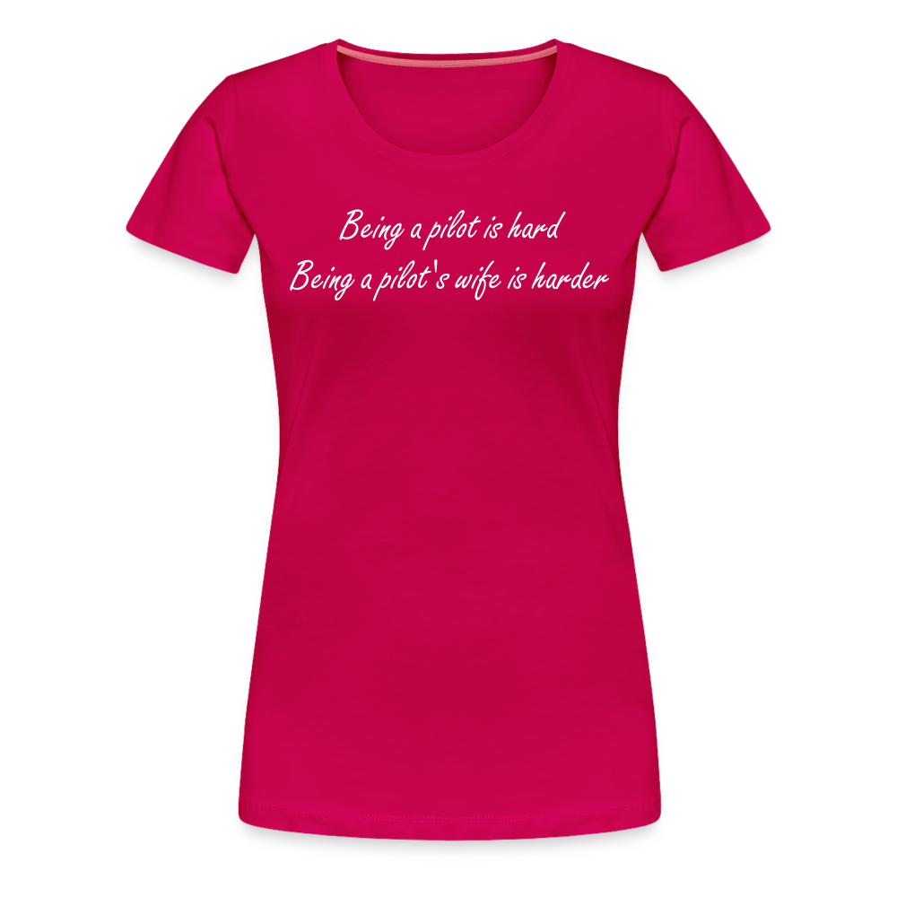 Women’s Being a Pilot's Wife T-Shirt - dark pink