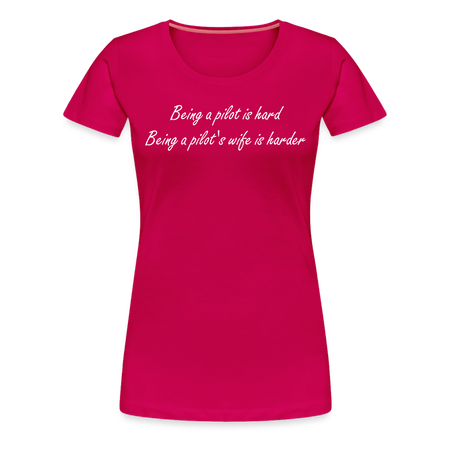 Women’s Being a Pilot's Wife T-Shirt - dark pink