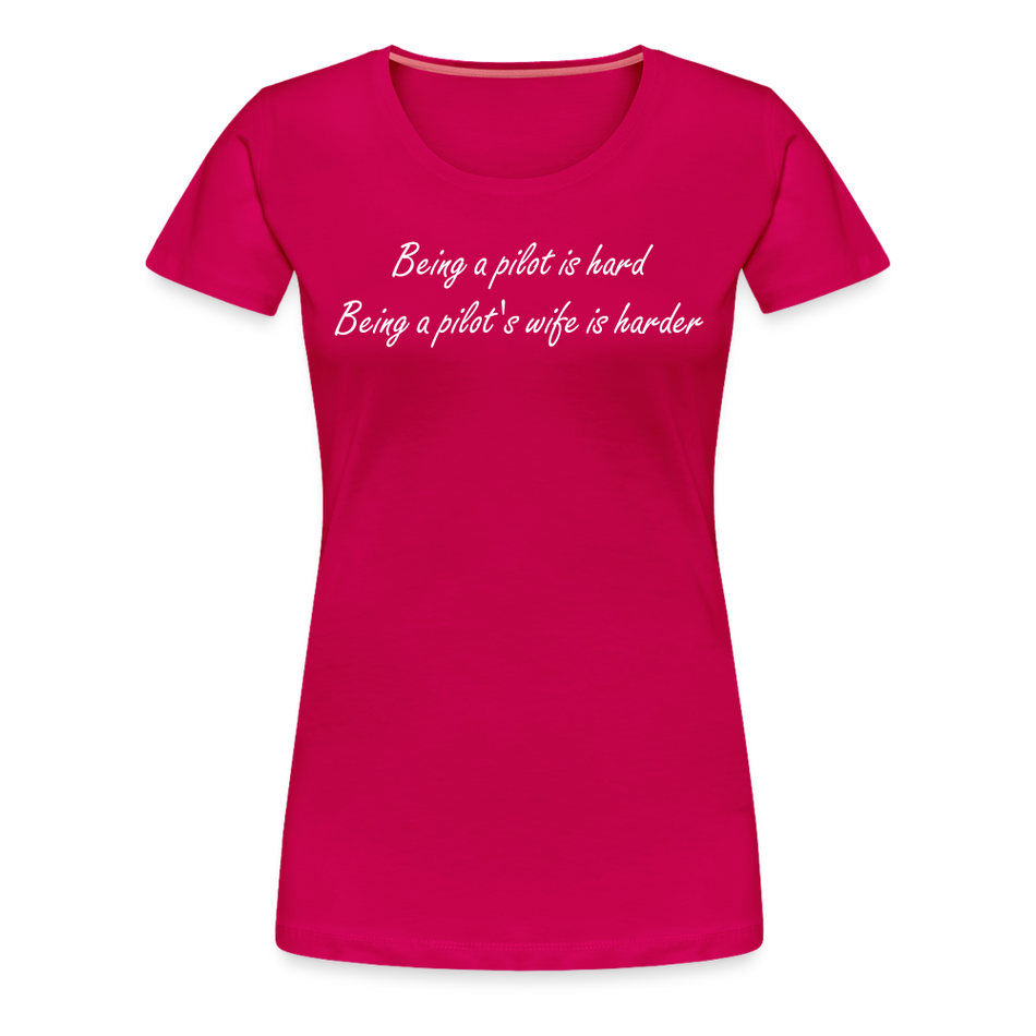 Women’s Being a Pilot's Wife T-Shirt - dark pink