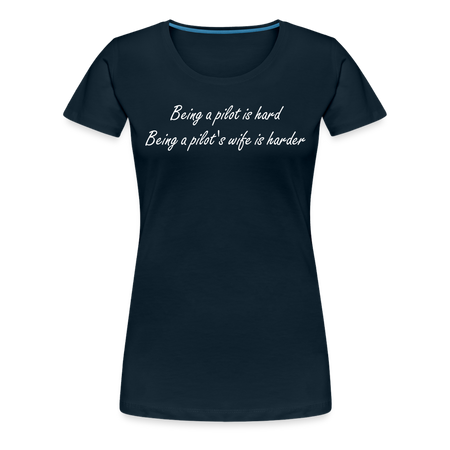 Women’s Being a Pilot's Wife T-Shirt - deep navy