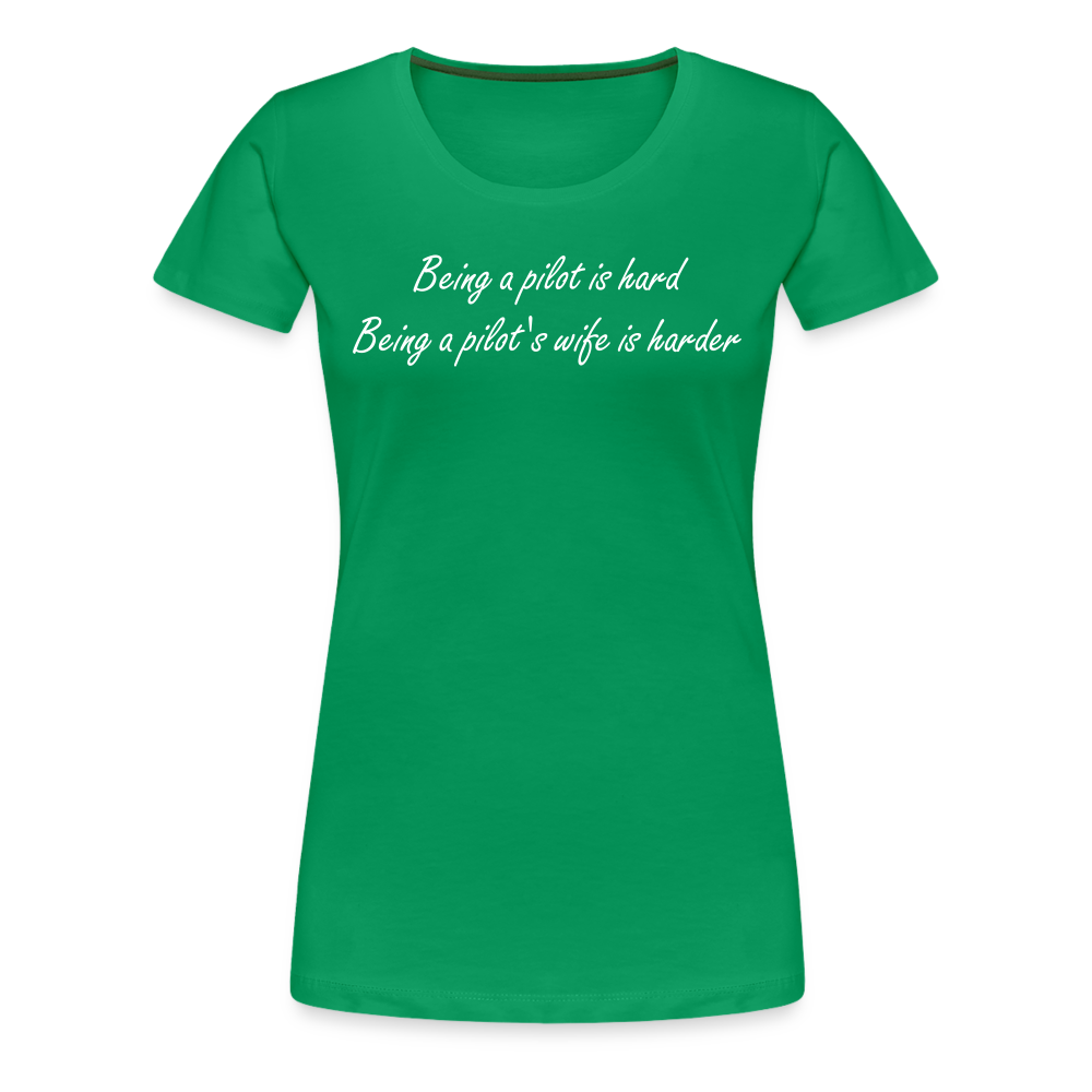 Women’s Being a Pilot's Wife T-Shirt - kelly green