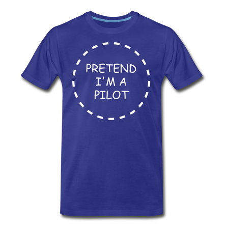 Men's Pretend I'm a Pilot T-Shirt (More Colors) - royal blue