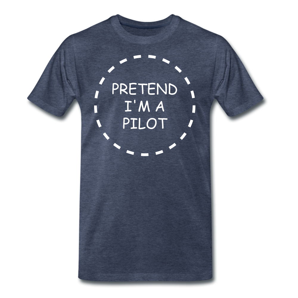 Men's Pretend I'm a Pilot T-Shirt (More Colors) - heather blue