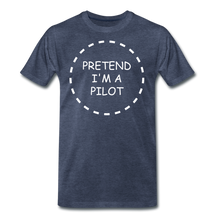 Men's Pretend I'm a Pilot T-Shirt (More Colors) - heather blue