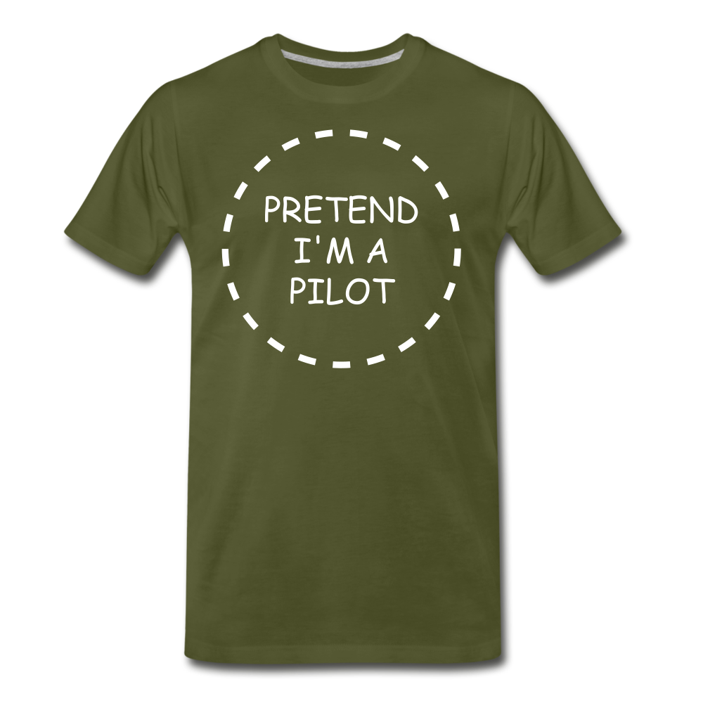 Men's Pretend I'm a Pilot T-Shirt (More Colors) - olive green