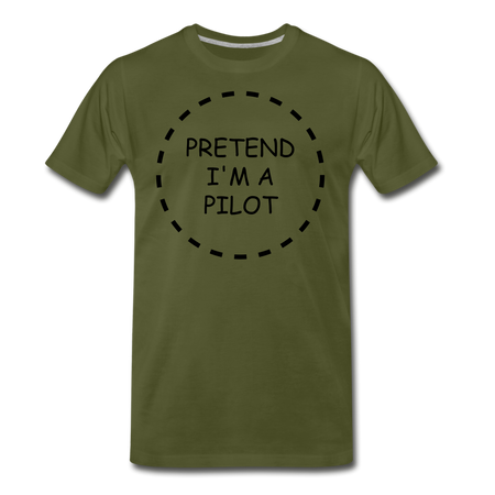 Men's Pretend I'm a Pilot Short Sleeve T-Shirt (More Colors) - olive green