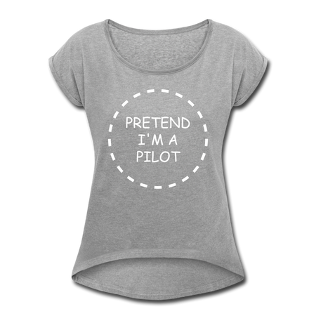 Women's Pretend I'm a Pilot Short Sleeve T-Shirt - heather gray