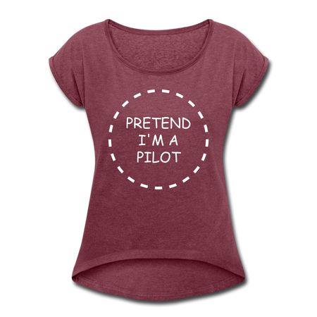 Women's Pretend I'm a Pilot Short Sleeve T-Shirt - heather burgundy