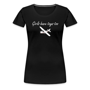 Women’s Girls Have Toys Too T-Shirt - black