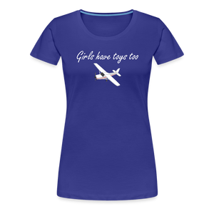 Women’s Girls Have Toys Too T-Shirt - royal blue