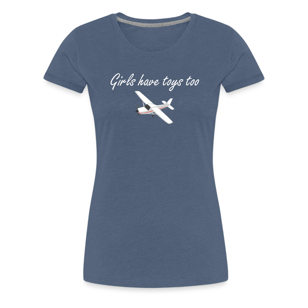 Women’s Girls Have Toys Too T-Shirt - heather blue