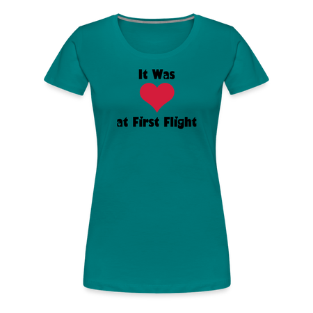 Women’s It Was Love at First Flight T-Shirt - teal