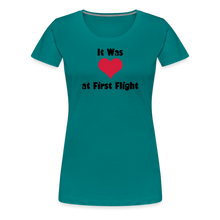 Women’s It Was Love at First Flight T-Shirt - teal