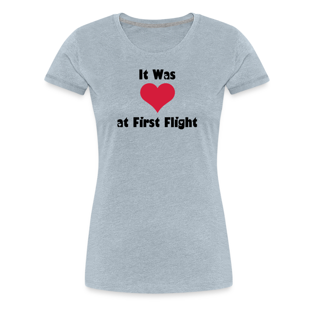Women’s It Was Love at First Flight T-Shirt - heather ice blue