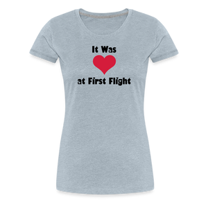 Women’s It Was Love at First Flight T-Shirt - heather ice blue