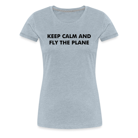 Women’s Keep Calm T-Shirt - heather ice blue