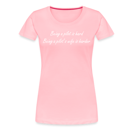 Women’s Being a Pilot's Wife T-Shirt - pink
