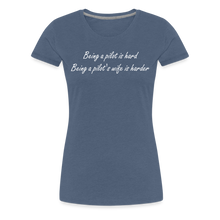 Women’s Being a Pilot's Wife T-Shirt - heather blue
